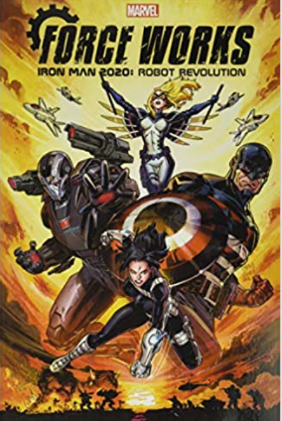 Cover of Force Works - Iron Man 2020: Robot Revolution